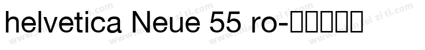 helvetica Neue 55 ro字体转换